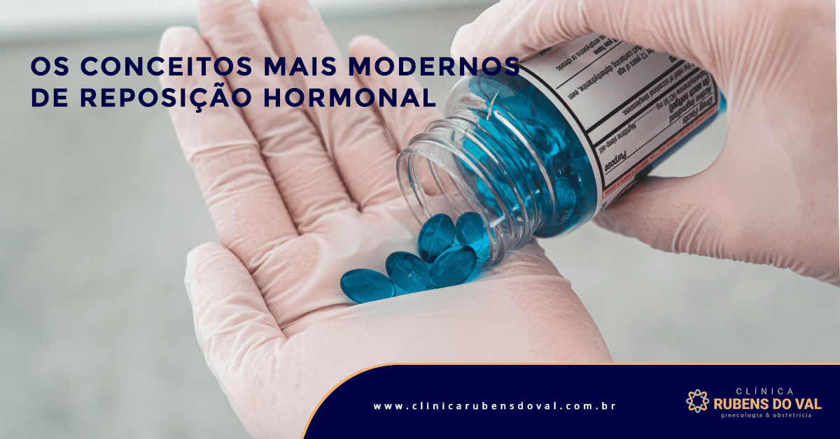 Os conceitos mais modernos de Reposição Hormonal - Clínica Rubens do ...