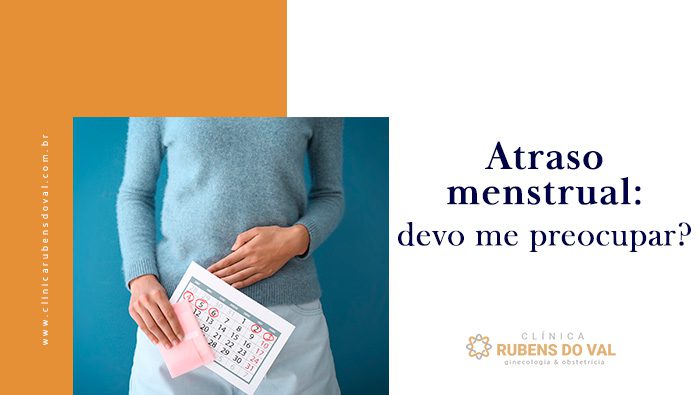 Menstruação atrasada é sempre gravidez? Descubra!