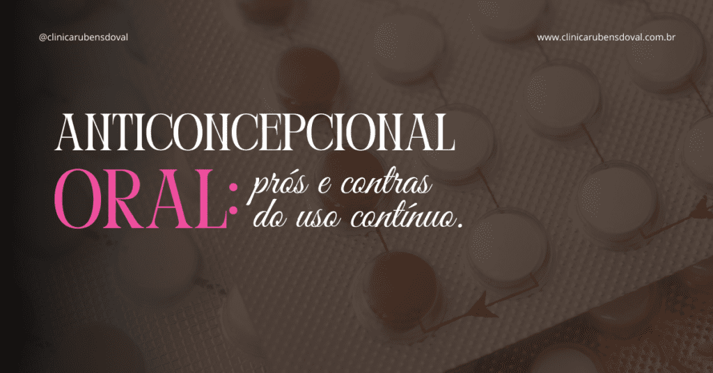 Anticoncepcional oral: prós e contras do uso contínuo 1 Cartela de anticoncepcional oral com comprimidos brancos e marrons organizados em sequência, indicando uso diário do medicamento.